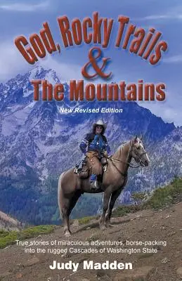 Boh, skalnaté cesty a hory - God, Rocky Trails & the Mountains