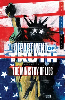 Oddelenie pravdy, 4. diel: Ministerstvo lží - Department of Truth, Volume 4: The Ministry of Lies