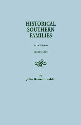 Historické južanské rodiny. v 23 zväzkoch. Zväzok XIV - Historical Southern Families. in 23 Volumes. Volume XIV