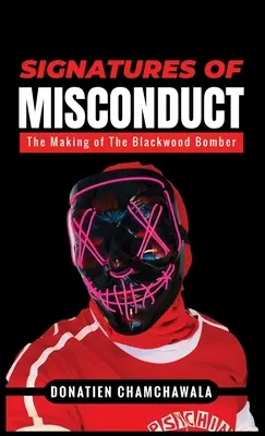 Signatures of Misconduct: Tvorba bombového atentátnika v Blackwoode - Signatures of Misconduct: The Making of The Blackwood Bomber