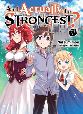 Som vlastne najsilnejší? 1 (Ľahký román) - Am I Actually the Strongest? 1 (Light Novel)