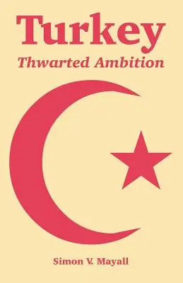 Turecko: Zmarené ambície - Turkey: Thwarted Ambition