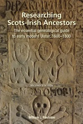 Výskum škótsko-írskych predkov. Druhé vydanie - Researching Scots-Irish Ancestors. Second Edition