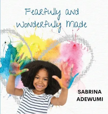 Stvorený so strachom a zázrakom - Fearfully and Wonderfully Made