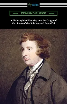 Filozofické skúmanie pôvodu našich predstáv o vznešenom a krásnom - A Philosophical Enquiry into the Origin of Our Ideas of the Sublime and Beautiful