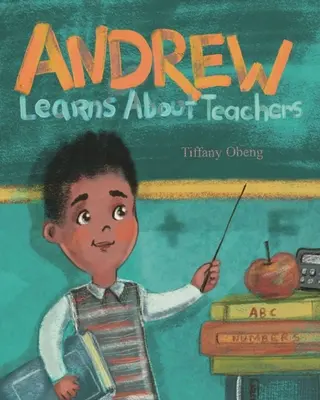 Andrew sa učí o učiteľoch - Andrew Learns about Teachers