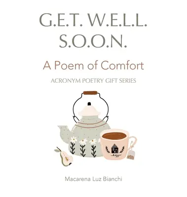 Čoskoro sa uzdrav: Báseň útechy - Get Well Soon: A Poem of Comfort