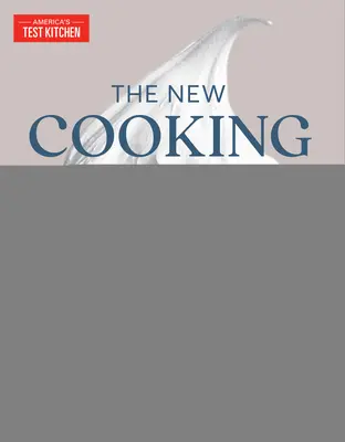 Nová kuchárska kniha školy varenia: Kuchařka pre pokročilých: Základné princípy varenia: nová kuchárska kniha pre pokročilých - The New Cooking School Cookbook: Advanced Fundamentals