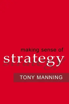 Zmysel stratégie - Making Sense of Strategy