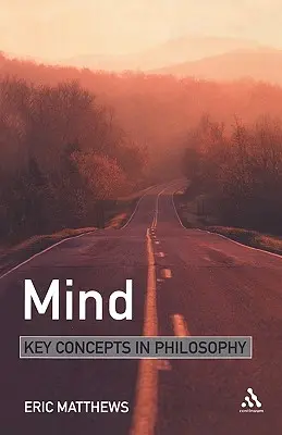 Myseľ: Kľúčové koncepty filozofie - Mind: Key Concepts in Philosophy