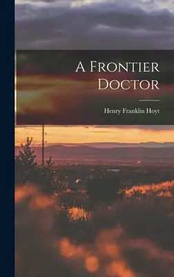 Hraničný lekár - A Frontier Doctor