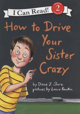 Ako poblázniť svoju sestru - How to Drive Your Sister Crazy