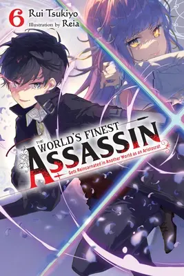 Najlepší zabijak na svete sa prevtelil do iného sveta ako aristokrat, zv. 6 (Light Novel) - The World's Finest Assassin Gets Reincarnated in Another World as an Aristocrat, Vol. 6 (Light Novel)