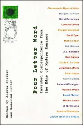 Slovo na štyri písmená: Vymyslená korešpondencia z okraja moderného románu - Four Letter Word: Invented Correspondence from the Edge of Modern Romance