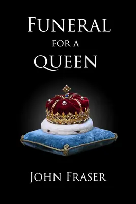 Pohreb kráľovnej: Dvanásť dní v Londýne - Funeral for a Queen: Twelve Days in London