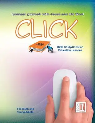 Klik 1 - Lekcie nedeľnej školy pre mládež - Click 1 - Youth Sunday School Lessons
