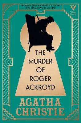 Vražda Rogera Ackroyda, luxusné vydanie: Nádherné darčekové vydanie najlepšej a najvplyvnejšej záhady najväčšieho krimi spisovateľa na svete - The Murder of Roger Ackroyd, Deluxe Edition: A Gorgeous Gift Edition of the World's Greatest Crime Writer's Best and Most Influential Mystery