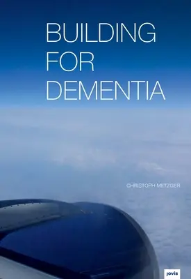 Stavba pre demenciu - Building for Dementia