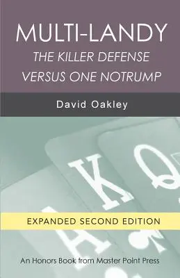 Multi-Landy druhé vydanie: Vražedná obrana proti jednému notrumpu - Multi-Landy Second Edition: The Killer Defense Versus One Notrump