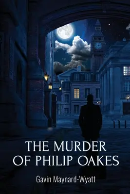 Vražda Philipa Oakesa - The Murder of Philip Oakes