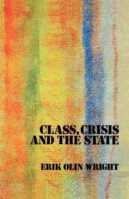 Trieda, kríza a štát - Class, Crisis and the State