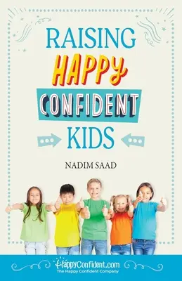 Výchova šťastných sebavedomých detí - Raising Happy Confident Kids