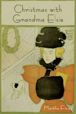 Vianoce s babičkou Elsie - Christmas with Grandma Elsie