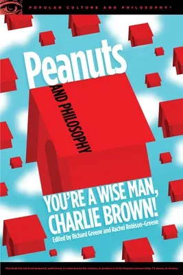 Peanuts a filozofia: Múdry človek, Charlie Brown! - Peanuts and Philosophy: You're a Wise Man, Charlie Brown!