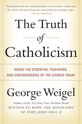 Pravda o katolicizme: Pravda o Cirkvi: Pravda o Cirkvi: Pravda o Cirkvi: Pravda o Cirkvi: Základné učenie a kontroverzie Cirkvi v súčasnosti - The Truth of Catholicism: Inside the Essential Teachings and Controversies of the Church Today