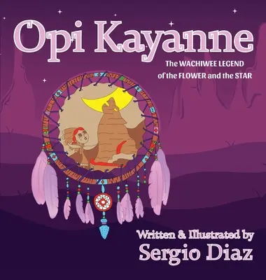 Opi Kayanne: Wachiwee Legenda o kvete a hviezde - Opi Kayanne: The Wachiwee Legend of the Flower and the Star