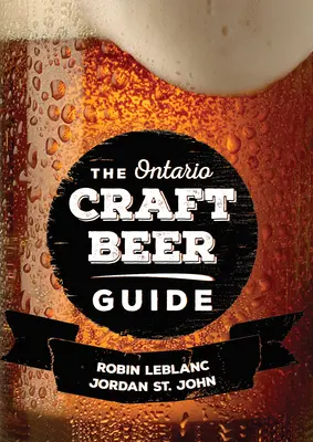 Sprievodca remeselným pivom v Ontáriu - The Ontario Craft Beer Guide