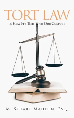 Deliktné právo a jeho prepojenie s našou kultúrou - Tort Law and How It's Tied to Our Culture