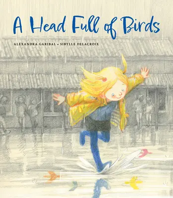 Hlava plná vtákov - A Head Full of Birds