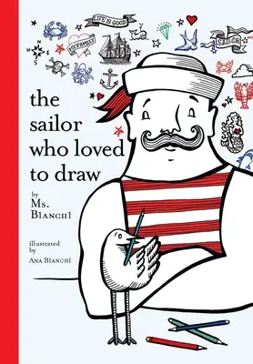 Námorník, ktorý rád kreslil - The Sailor Who Loved to Draw