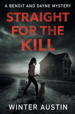 Priamo na zabitie - Straight for the Kill