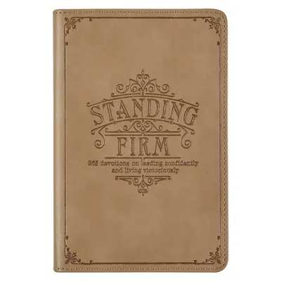 Stojím pevne Devocionálie z umelej kože - Standing Firm Faux Leather Devotional