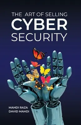 Umenie predávať kybernetickú bezpečnosť - The Art of Selling Cybersecurity