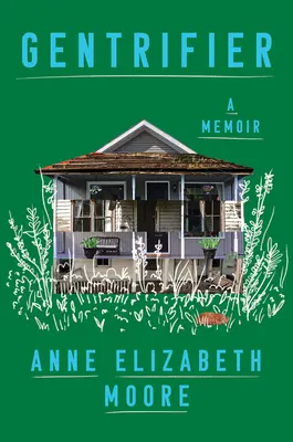 Gentrifier: Memoáre - Gentrifier: A Memoir