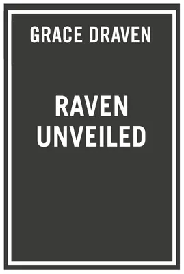 Havran odhalený - Raven Unveiled