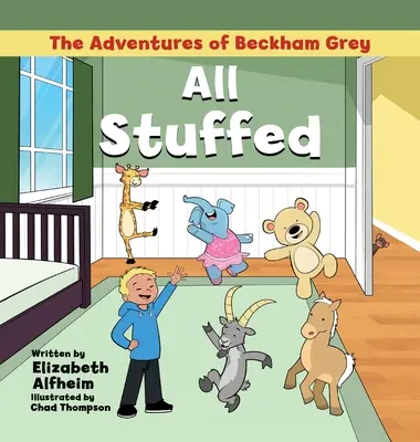 Dobrodružstvá Beckhama Greya: Celá vypchatá - The Adventures of Beckham Grey: All Stuffed