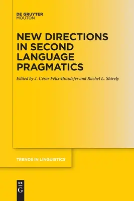 Nové smery v pragmatike druhého jazyka - New Directions in Second Language Pragmatics