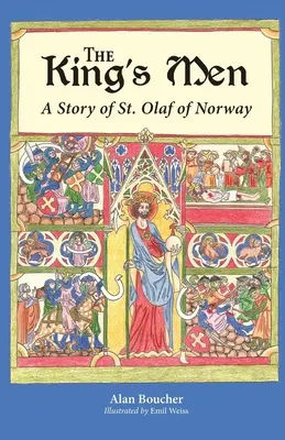 Kráľovi muži: Olafa Nórskeho - The King's Men: A Story of St. Olaf of Norway