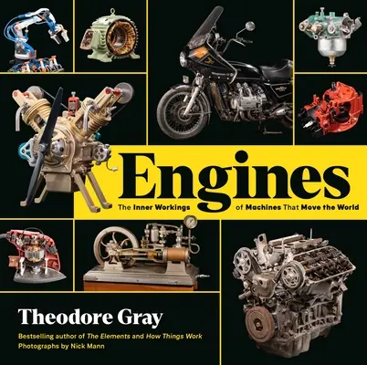 Motory: Vnútorné fungovanie strojov, ktoré hýbu svetom - Engines: The Inner Workings of Machines That Move the World
