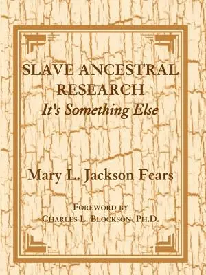 Výskum predkov otrokov: Je to niečo iné - Slave Ancestral Research: It's Something Else