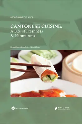 Kantonská kuchyňa: Kúsok čerstvosti a prirodzenosti - Cantonese Cuisine: A Bite of Freshness and Naturalness