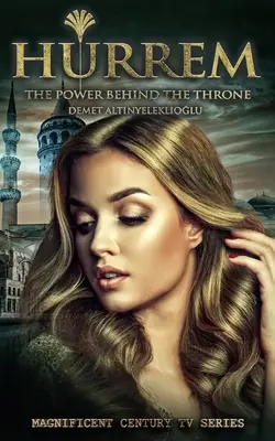 Hurrem: Moc za trónom - Hurrem: The Power Behind the Throne