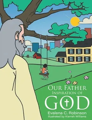 Náš otec: Otec: Inšpirácia Bohom - Our Father: Inspiration of God