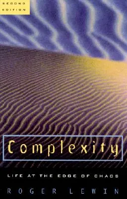 Komplexnosť: Život na hranici chaosu - Complexity: Life at the Edge of Chaos