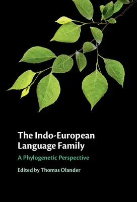 Indoeurópska jazyková rodina: Fylogenetická perspektíva - The Indo-European Language Family: A Phylogenetic Perspective