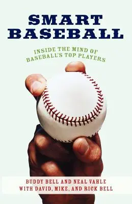 Inteligentný baseball: Vedomosti najlepších hráčov bejzbalu: jednoduchý návod, ako si poradiť s bejzbalom - Smart Baseball: Inside the Mind of Baseball's Top Players